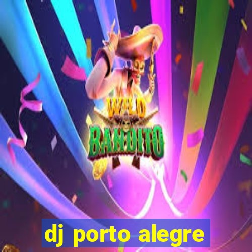 dj porto alegre